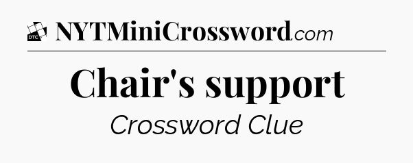 Chair's support - Daily Themed Classic Crossword