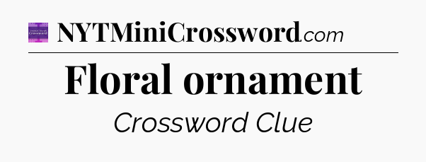 Floral ornament - Thomas Joseph Crossword