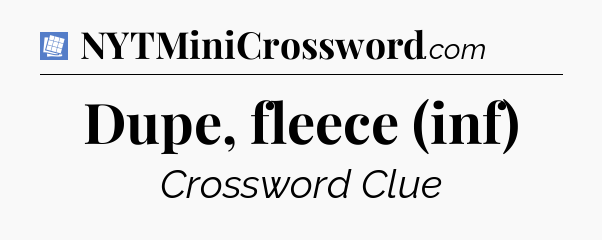 Dupe, fleece (inf) Puzzle Page Crossword Clue