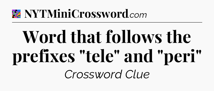 Word that follows the prefixes 