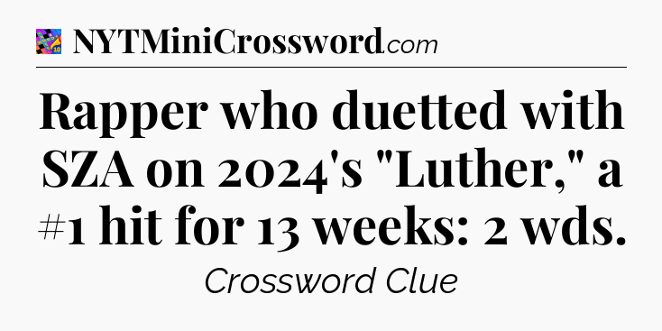 Rapper who duetted with SZA on 2024's 