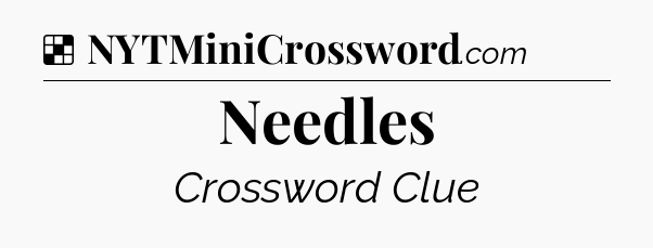 Solution: Needles - NYT Crossword