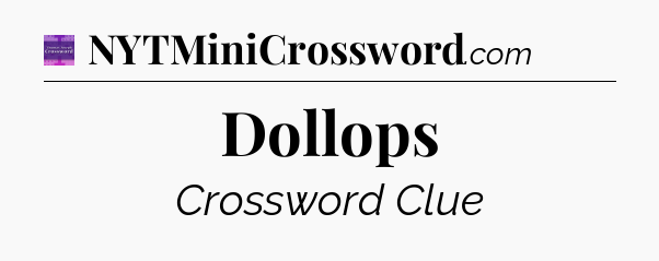 Dollops - Thomas Joseph Crossword