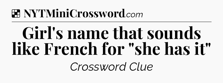 Solution: Girl's name that sounds like French for 