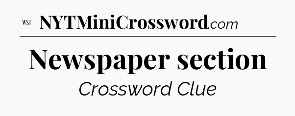 Newspaper section - WSJ Crossword