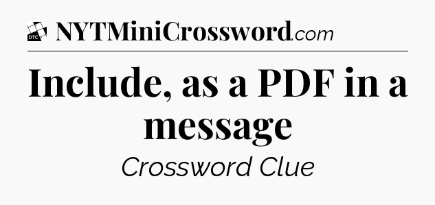 Include, as a PDF in a message - Daily Themed Classic Crossword