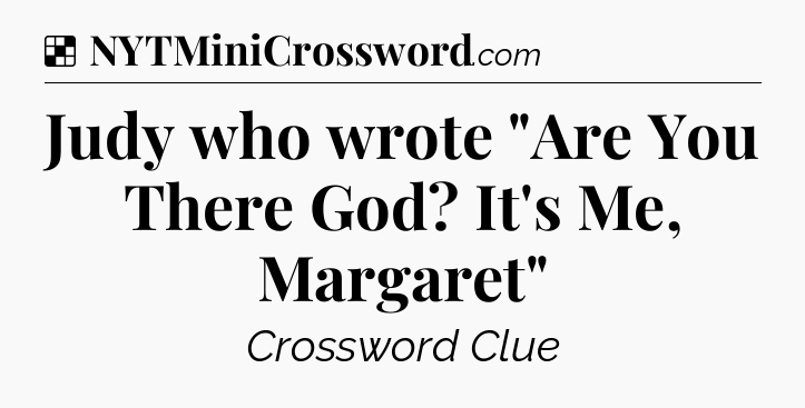 Solution: Judy who wrote 