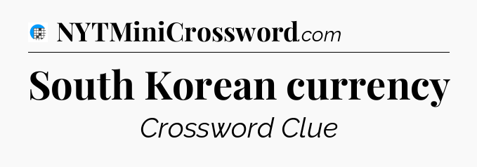 South Korean currency Crossword Clue