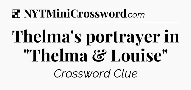 Solution: Thelma's portrayer in 