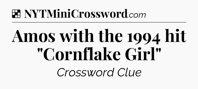 Solution: Amos with the 1994 hit 