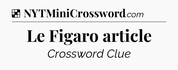 Solution: Le Figaro article - NYT Crossword
