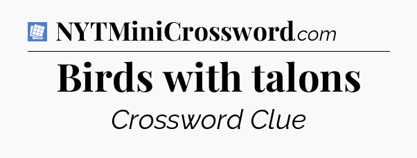 Birds with talons Puzzle Page Crossword Clue