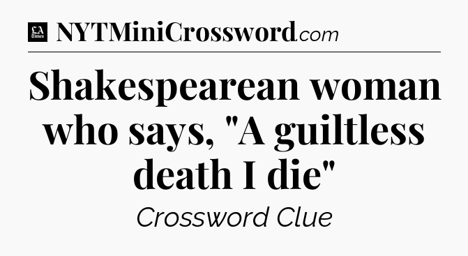 Shakespearean woman who says, 