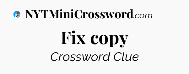 Fix copy Crossword Clue