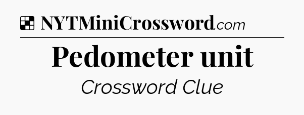 Solution: Pedometer unit - NYT Crossword
