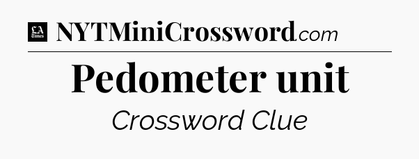 Pedometer unit - LA Times Crossword