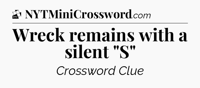 Wreck remains with a silent 