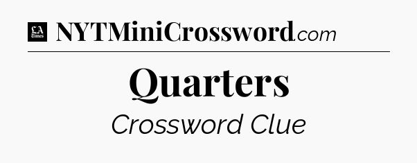 Quarters - LA Times Crossword