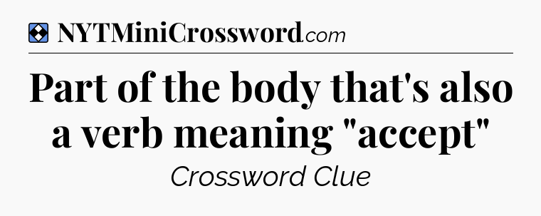 Solution: Part of the body that's also a verb meaning 