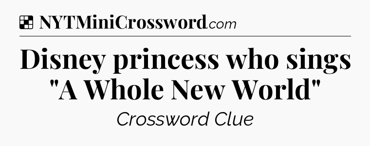 Solution: Disney princess who sings 