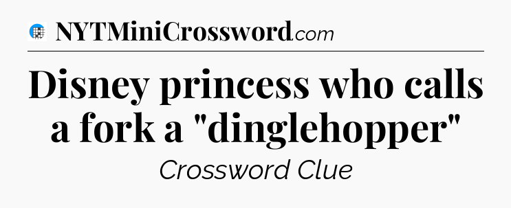 Disney princess who calls a fork a 