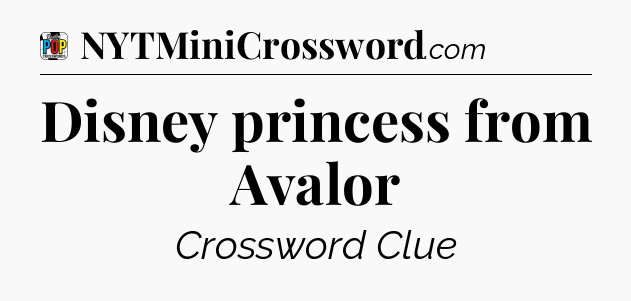 Disney princess from Avalor Crossword Clue