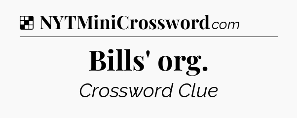 Solution: Bills' org - NYT Crossword