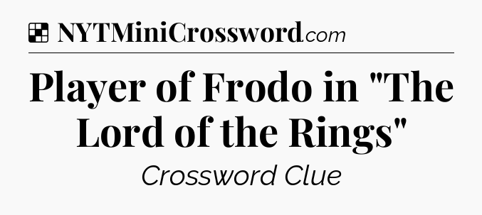 Solution: Player of Frodo in 