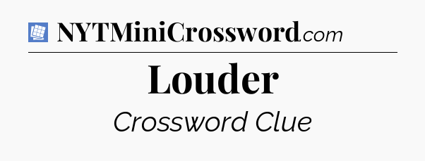 Louder Puzzle Page Crossword Clue