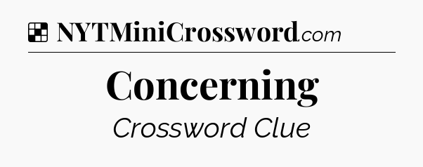 Concerning NYT Crossword