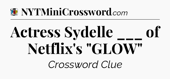 Actress Sydelle ___ of Netflix's 