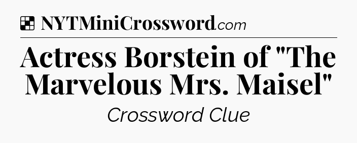 Solution: Actress Borstein of 
