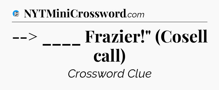 --> ____ Frazier!