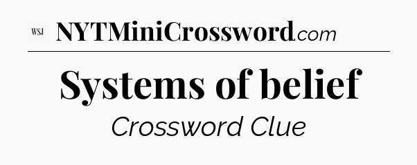 Systems of belief - WSJ Crossword