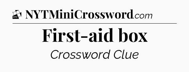 First-aid box - Daily Themed Classic Crossword