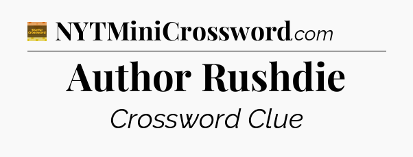 Author Rushdie - Eugene Sheffer Crossword