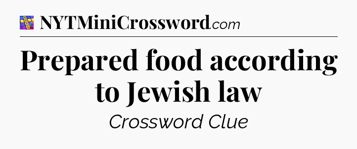 Prepared food according to Jewish law Codycross