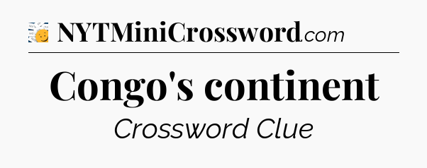 Congo's continent - 7 Little Words