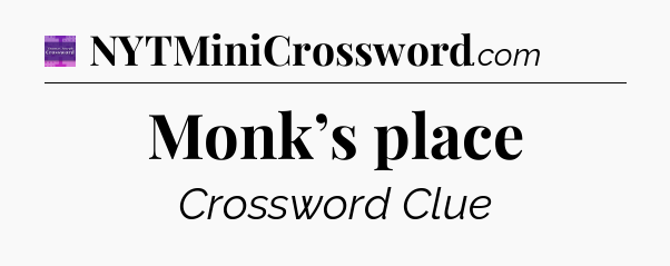 Monk’s place - Thomas Joseph Crossword