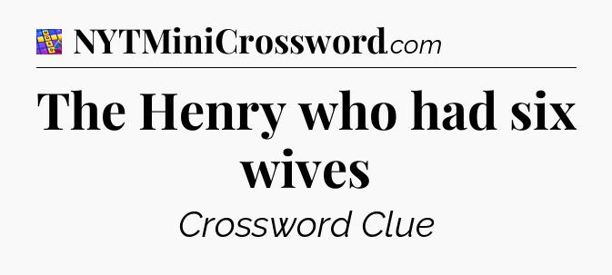 The Henry who had six wives Codycross