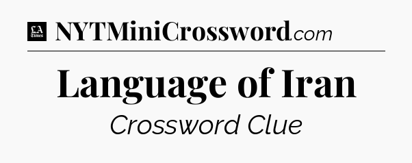 Language of Iran - LA Times Crossword