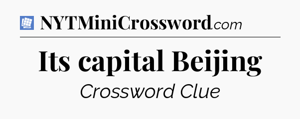Its capital Beijing Puzzle Page Crossword Clue