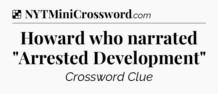 Solution: Howard who narrated 