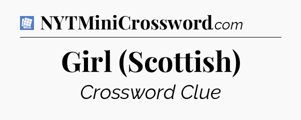 Girl (Scottish) Puzzle Page Crossword Clue