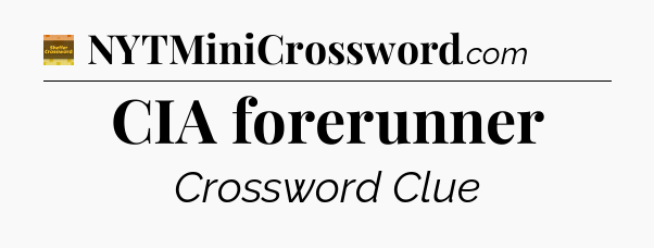 CIA forerunner - Eugene Sheffer Crossword