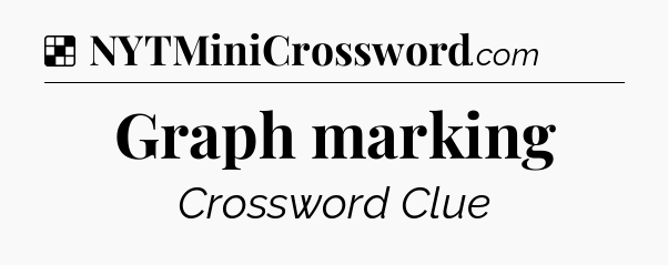 Solution: Graph marking - NYT Crossword