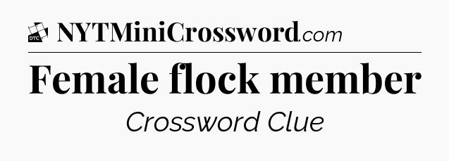 Female flock member - Daily Themed Classic Crossword