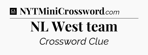 NL West team - LA Times Crossword
