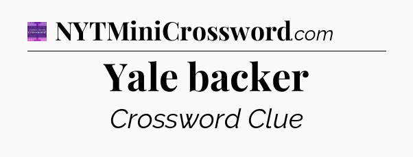 Yale backer - Thomas Joseph Crossword