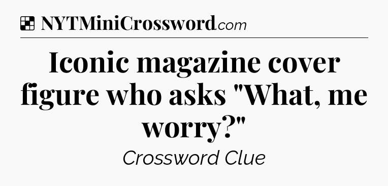 Solution: Iconic magazine cover figure who asks 
